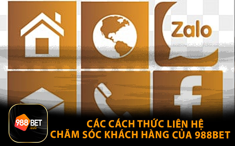 Các Cách Thức Liên Hệ Chăm Sóc Khách Hàng Của 988Bet