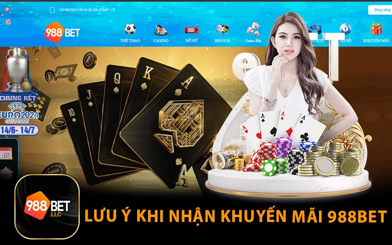 Lưu Ý Khi Nhận Khuyến Mãi 988Bet