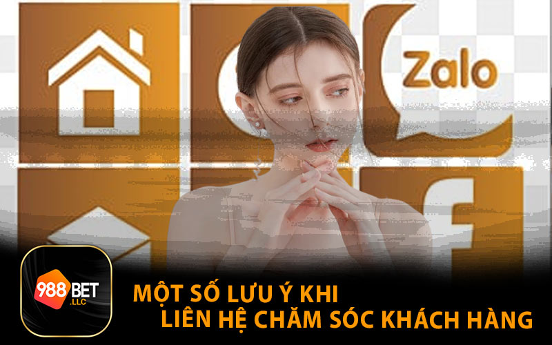 Một Số Lưu Ý Khi Liên Hệ Chăm Sóc Khách Hàng