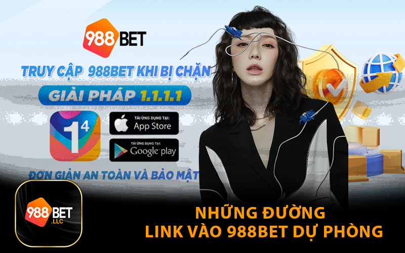 Những Đường Link Vào 988Bet Dự Phòng