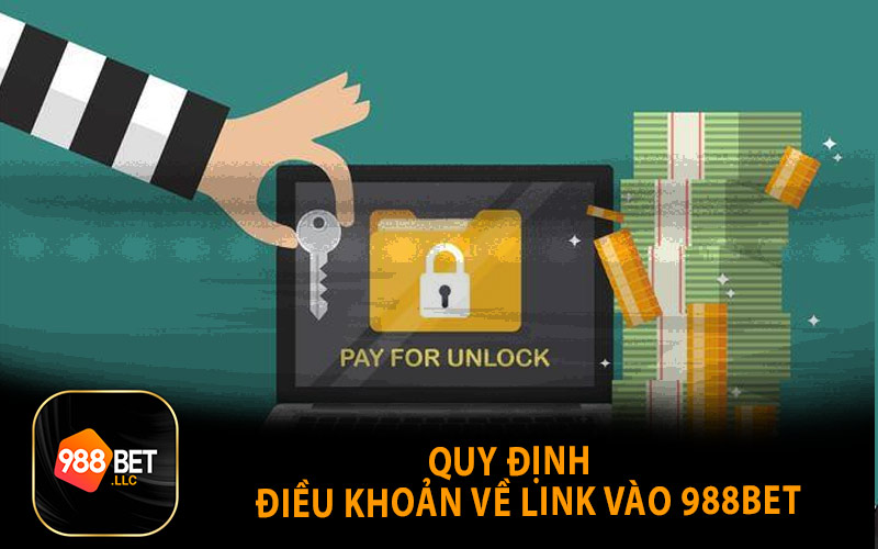 Quy định điều khoản về link vào 988Bet