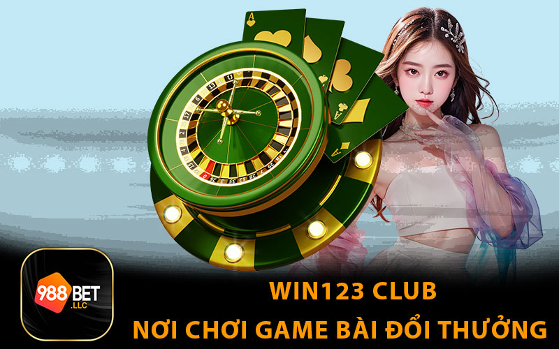 Win123 Club - Nơi Chơi Game Bài Đổi Thưởng